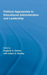 Title: Political Approaches to Educational Administration and Leadership, Author: Eugenie A. Samier