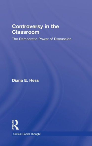 Controversy The Classroom: Democratic Power of Discussion