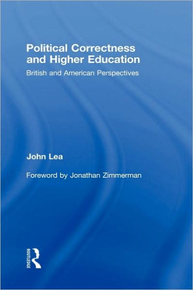 Political Correctness and Higher Education: British and American Perspectives / Edition 1