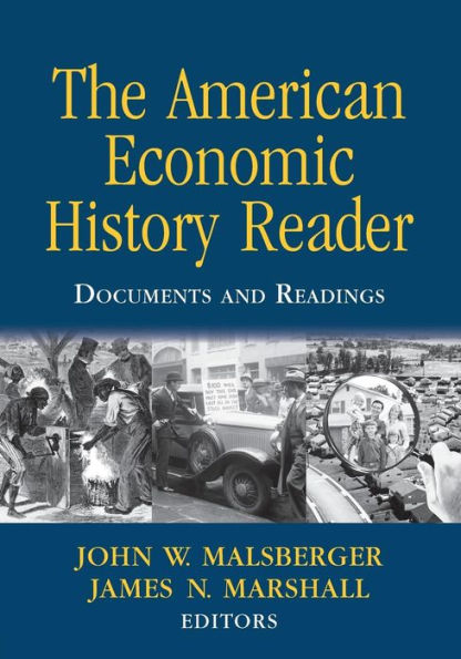 The American Economic History Reader: Documents and Readings / Edition 1