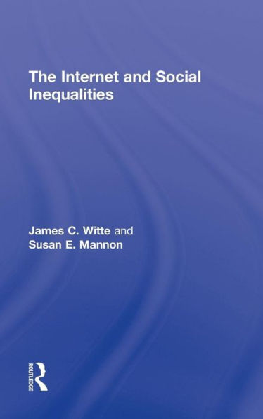 The Internet and Social Inequalities