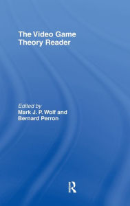 Title: The Video Game Theory Reader / Edition 1, Author: Mark J.P. Wolf