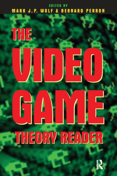 The Video Game Theory Reader / Edition 1