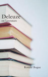 Title: Deleuze on Literature, Author: Ronald Bogue