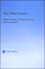 The Other Empire: British Romantic Writings about the Ottoman Empire / Edition 1