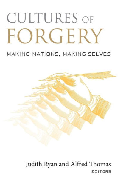 Cultures of Forgery: Making Nations, Making Selves