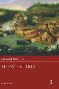 Title: The War of 1812, Author: Carl Benn