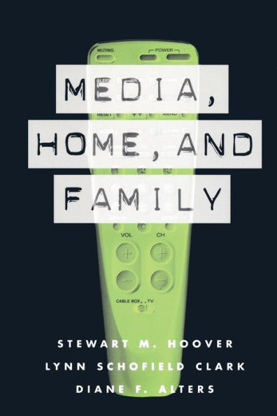 Media, Home and Family / Edition 1