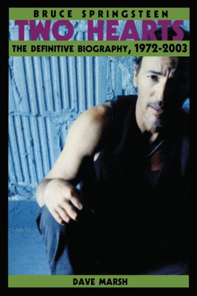 Bruce Springsteen: Two Hearts, the Story / Edition 1