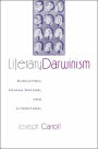 Literary Darwinism: Evolution, Human Nature, and Literature / Edition 1