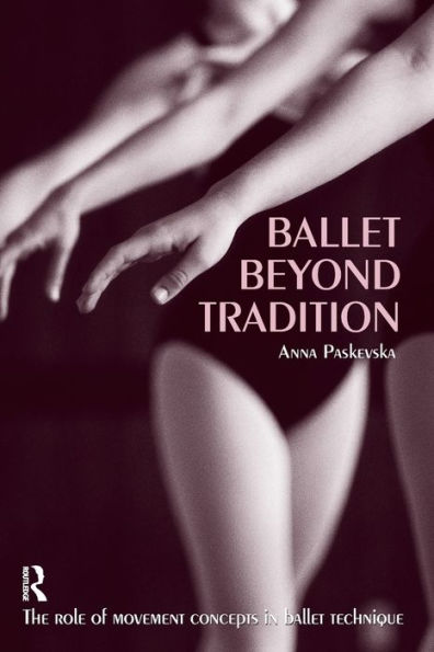 Ballet Beyond Tradition / Edition 1