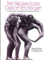 The Nikolais/Louis Dance Technique: A Philosophy and Method of Modern Dance / Edition 1