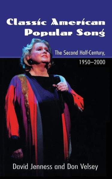 Classic American Popular Song: The Second Half-Century, 1950-2000 / Edition 1