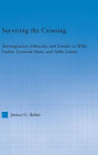 Surviving the Crossing: (Im)migration, Ethnicity, and Gender in Willa Cather, Gertrude Stein, and Nella Larsen