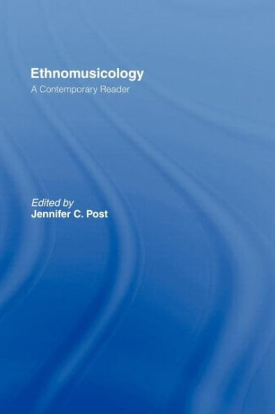 Ethnomusicology: A Contemporary Reader / Edition 1