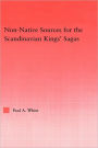 Non-Native Sources for the Scandinavian Kings' Sagas