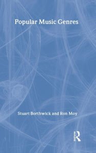 Title: Popular Music Genres: An Introduction / Edition 1, Author: Stuart Borthwick