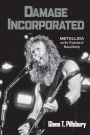 Damage Incorporated: Metallica and the Production of Musical Identity