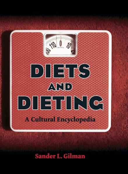 Diets and Dieting: A Cultural Encyclopedia / Edition 1