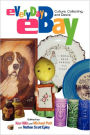 Everyday eBay: Culture, Collecting, and Desire / Edition 1