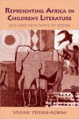 Representing Africa in Children's Literature: Old and New Ways of Seeing / Edition 1