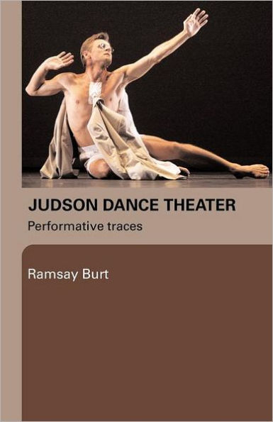 Judson Dance Theater: Performative Traces / Edition 1