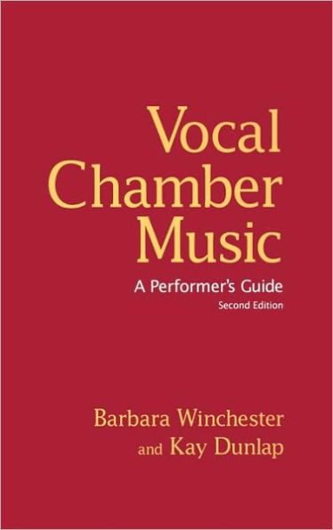 Vocal Chamber Music: A Performer's Guide