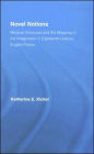 Novel Notions: Medical Discourse and the Mapping of the Imagination in Eighteenth-Century English Fiction / Edition 1