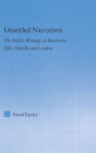 Unsettled Narratives: The Pacific Writings of Stevenson, Ellis, Melville and London / Edition 1