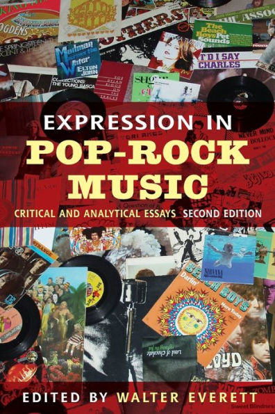 Expression in Pop-Rock Music: Critical and Analytical Essays / Edition 2