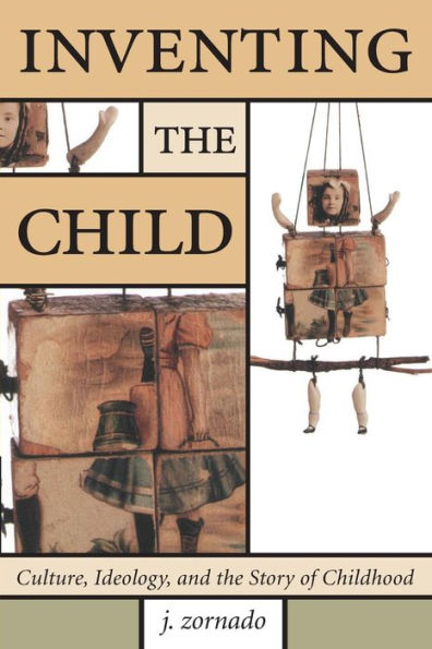 Inventing the Child / Edition 1