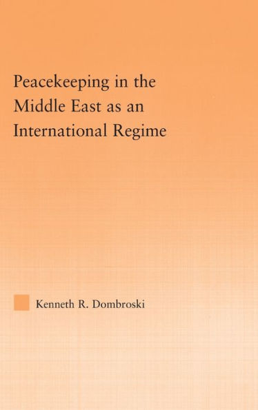 Peacekeeping in the Middle East as an International Regime