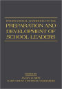 International Handbook on the Preparation and Development of School Leaders / Edition 1