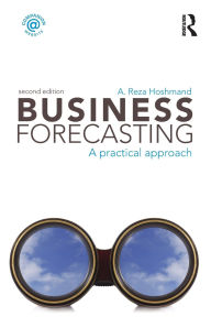 Title: Business Forecasting: A Practical Approach / Edition 1, Author: A. Reza Hoshmand