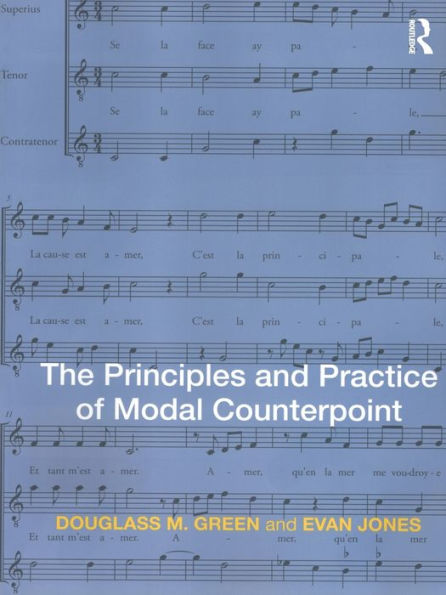 The Principles and Practice of Modal Counterpoint / Edition 1