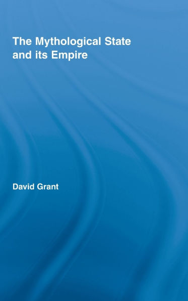 The Mythological State and its Empire
