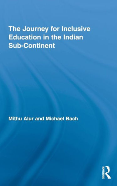 the Journey for Inclusive Education Indian Sub-Continent
