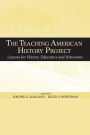 The Teaching American History Project: Lessons for History Educators and Historians / Edition 1