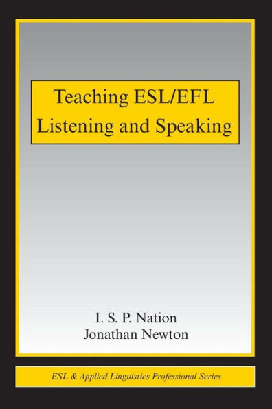 Teaching ESL/EFL Listening and Speaking / Edition 1