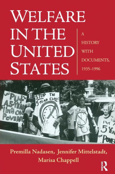 Welfare in the United States: A History with Documents, 1935-1996 / Edition 1