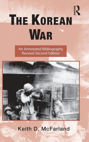 The Korean War: An Annotated Bibliography / Edition 2