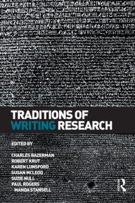 Title: Traditions of Writing Research / Edition 1, Author: Charles Bazerman