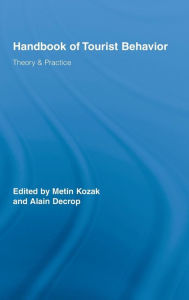 Title: Handbook of Tourist Behavior: Theory & Practice, Author: Metin Kozak