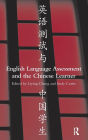 English Language Assessment and the Chinese Learner / Edition 1
