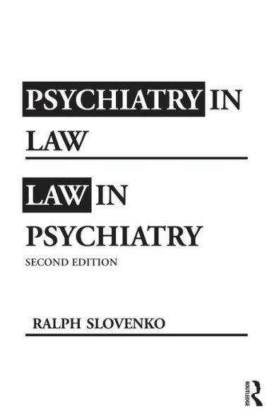 Psychiatry in Law / Law in Psychiatry