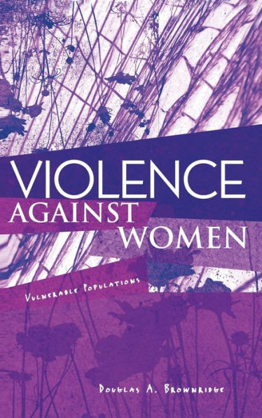 Violence Against Women: Vulnerable Populations / Edition 1