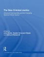 The New Criminal Justice: American Communities and the Changing World of Crime Control