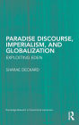 Paradise Discourse, Imperialism, and Globalization: Exploiting Eden