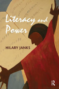 Title: Literacy and Power / Edition 1, Author: Hilary Janks