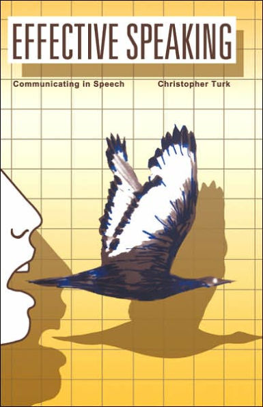 Effective Speaking: Communicating in Speech / Edition 1